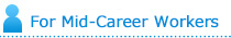 For Mid-Career Workers